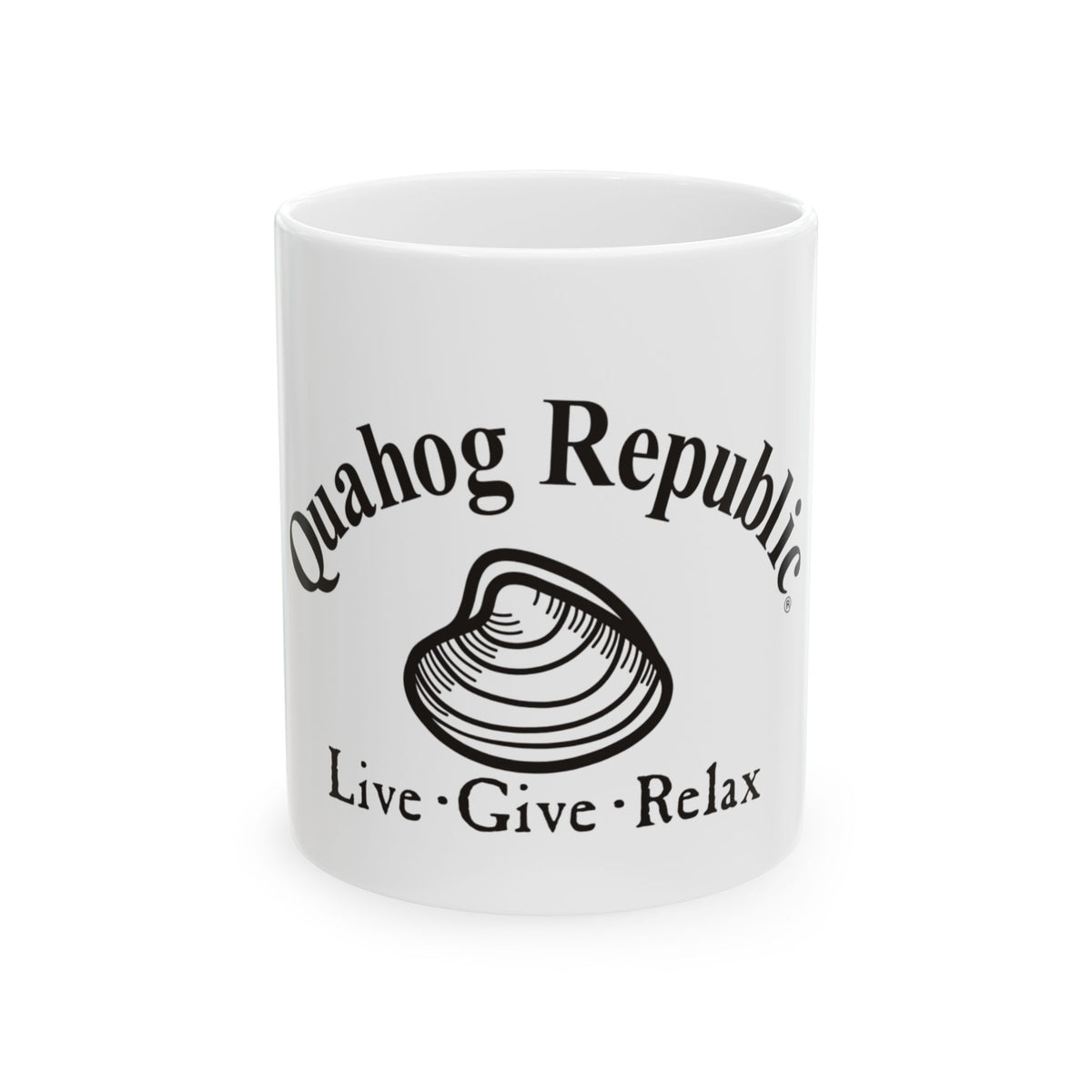 Quahog Republic Mug — Live • Give • Relax Ceramic Coffee Cup (11oz & 15oz)